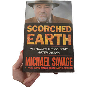 Scorched Earth Restoring the Country Obama Michael Savage First Edition